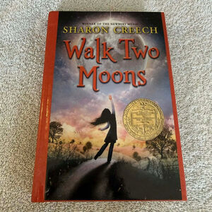 Walk Two Moons by Sharon Creech – Newbery Medal Winner Paperback Book